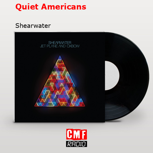 final cover Quiet Americans Shearwater