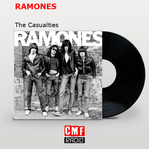 RAMONES – The Casualties