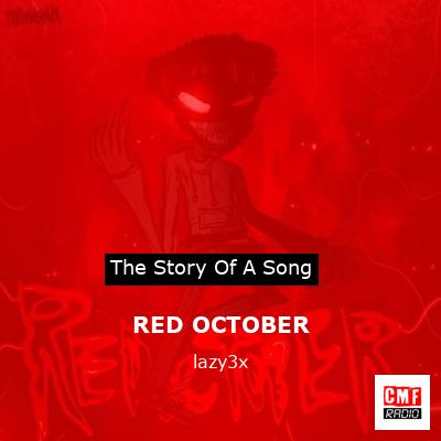 RED OCTOBER – lazy3x