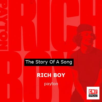 The story and meaning of the song 'RICH BOY - payton