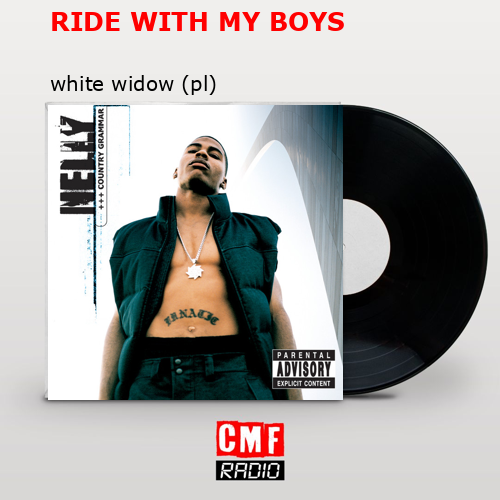 RIDE WITH MY BOYS – white widow (pl)