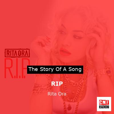 RIP – Rita Ora