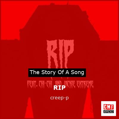 RIP – creep-p