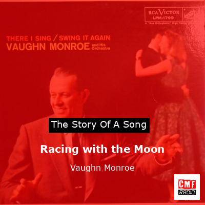 Racing with the Moon – Vaughn Monroe