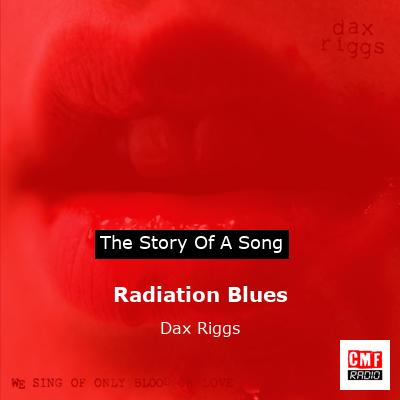 Radiation Blues – Dax Riggs