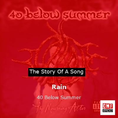 Rain – 40 Below Summer