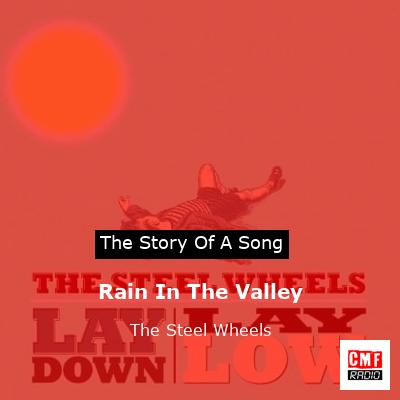 final cover Rain In The Valley The Steel Wheels