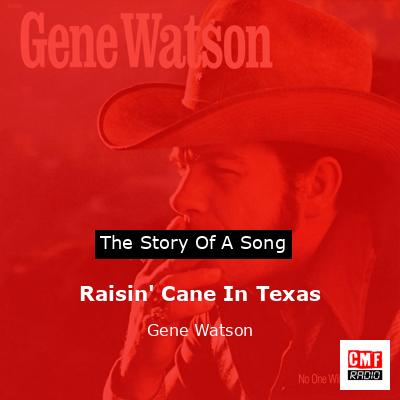 Raisin’ Cane In Texas – Gene Watson