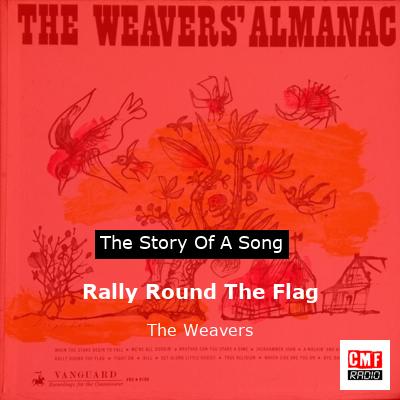 Rally Round The Flag – The Weavers