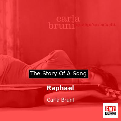 Raphael – Carla Bruni