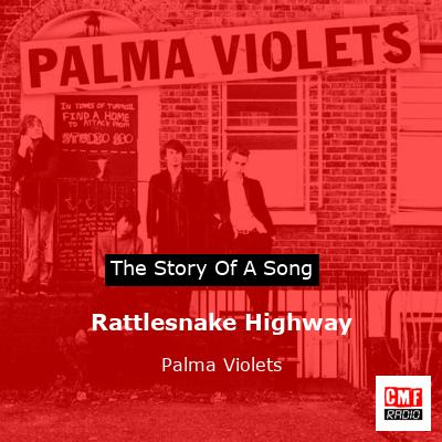 Rattlesnake Highway – Palma Violets