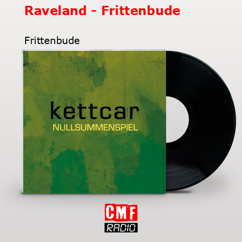 Raveland – Frittenbude – Frittenbude