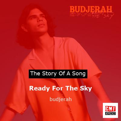 Ready For The Sky – budjerah