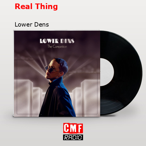 Real Thing – Lower Dens