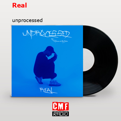 Real – unprocessed