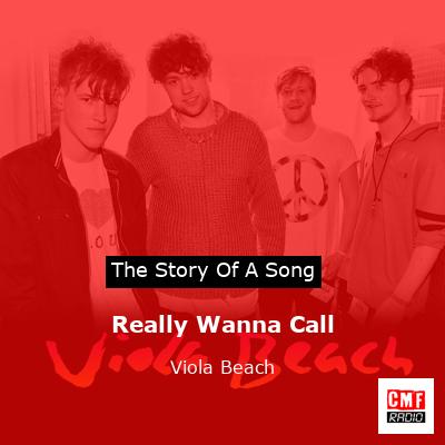 Really Wanna Call – Viola Beach