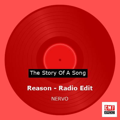 Reason – Radio Edit – NERVO