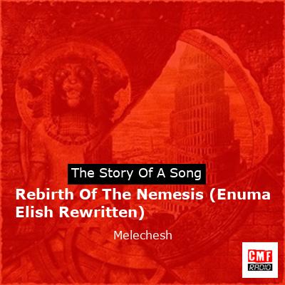 Rebirth Of The Nemesis (Enuma Elish Rewritten) – Melechesh