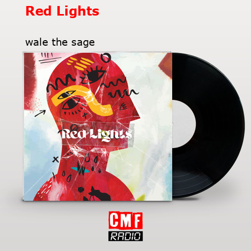 Red Lights – wale the sage