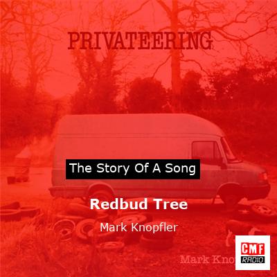Redbud Tree – Mark Knopfler