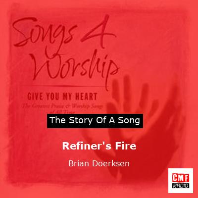 Refiner’s Fire – Brian Doerksen