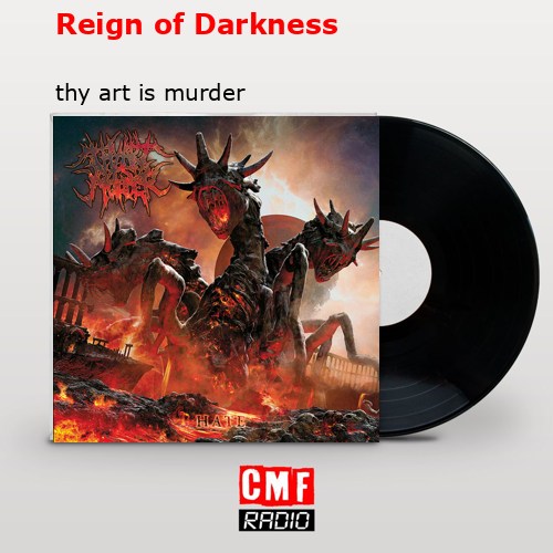 Reign of Darkness – thy art is murder