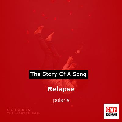 Relapse – polaris