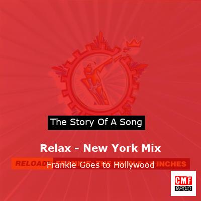 Relax – New York Mix – Frankie Goes to Hollywood