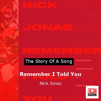 Remember I Told You – Nick Jonas