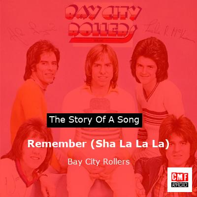 Remember (Sha La La La) – Bay City Rollers