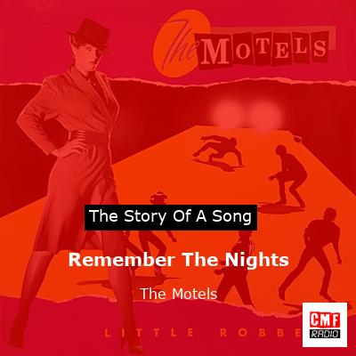 Remember The Nights – The Motels