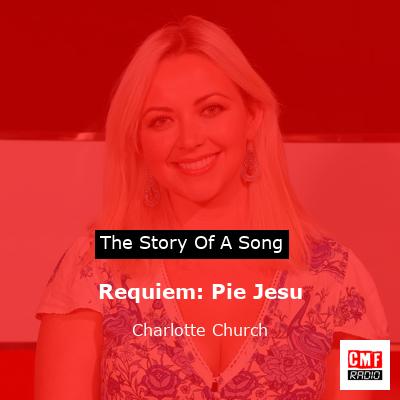 Requiem: Pie Jesu – Charlotte Church