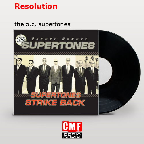 Resolution – the o.c. supertones