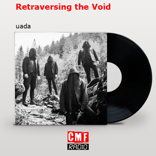 Retraversing the Void – uada