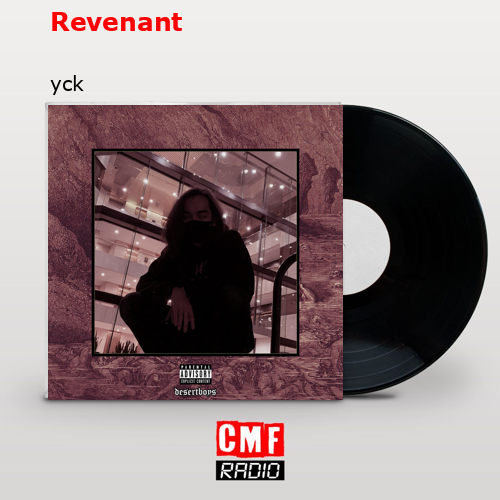 Revenant – yck