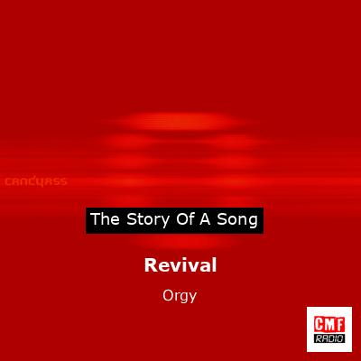 Revival – Orgy