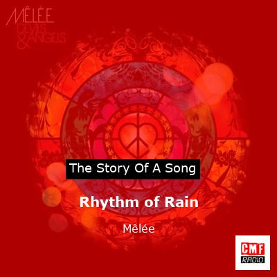 Rhythm of Rain – Mêlée