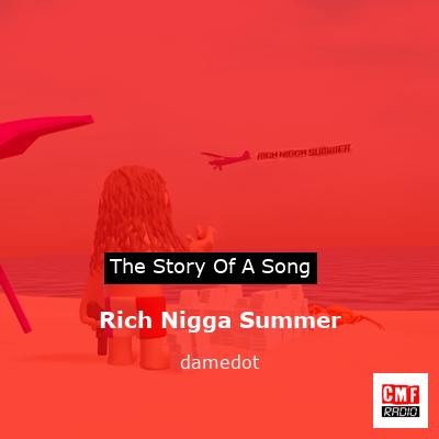 Rich Nigga Summer – damedot