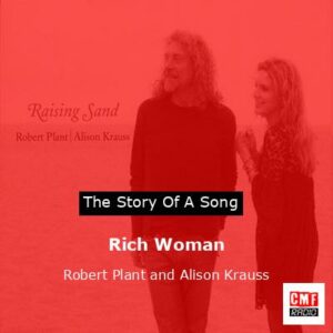 final cover Rich Woman Robert Plant and Alison Krauss