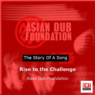 Rise to the Challenge – Asian Dub Foundation
