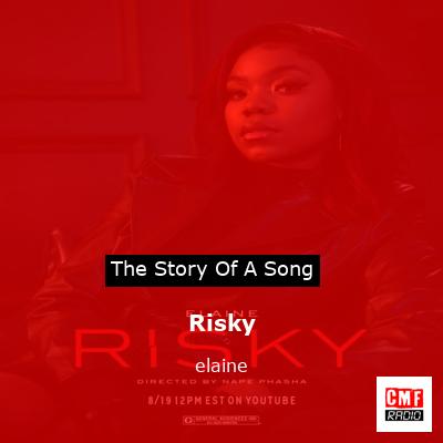 Risky – elaine