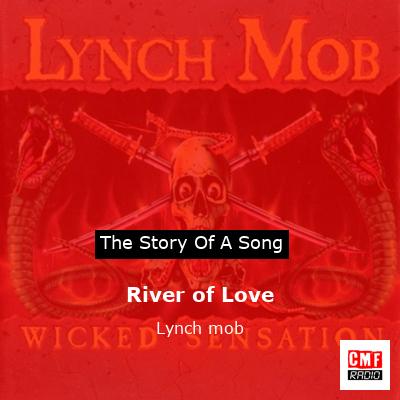 River of Love – Lynch mob