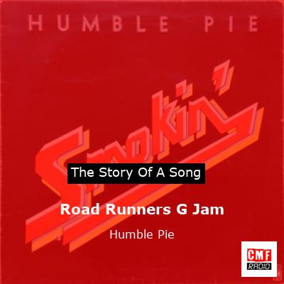 Road Runners G Jam – Humble Pie