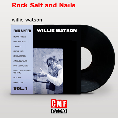 final cover Rock Salt and Nails willie watson