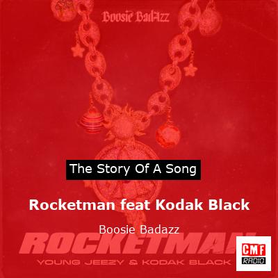 Rocketman feat Kodak Black – Boosie Badazz