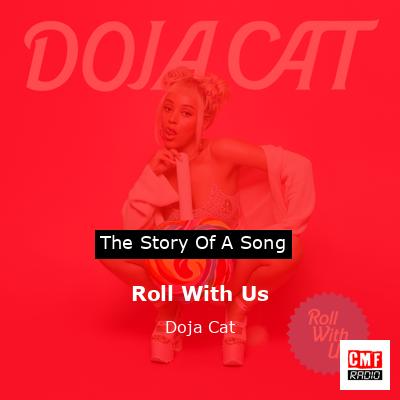 Roll With Us – Doja Cat