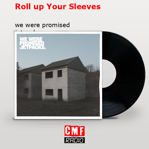 Roll up Your Sleeves – we were promised jetpacks