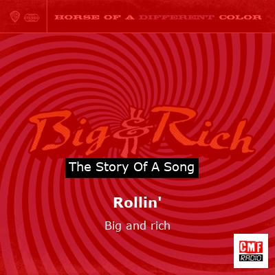 Rollin’ – Big and rich