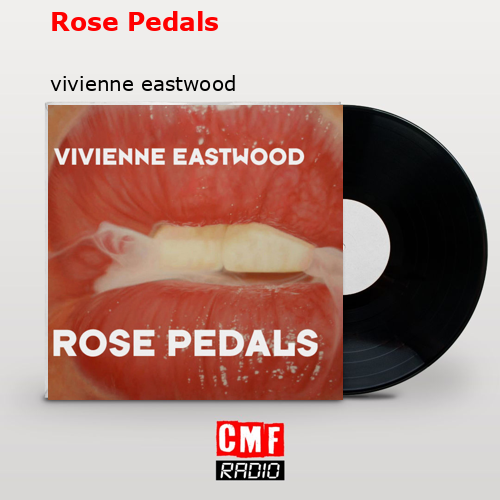 Rose Pedals – vivienne eastwood