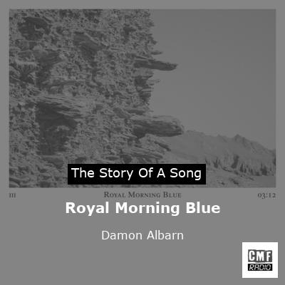 Royal Morning Blue – Damon Albarn